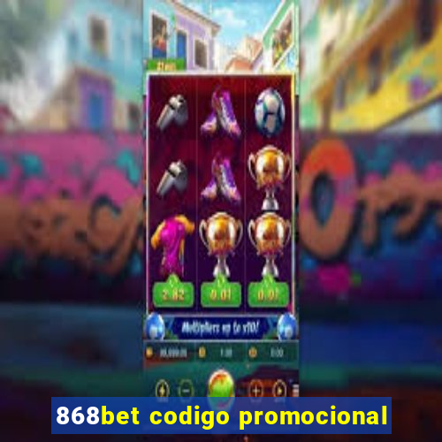 868bet codigo promocional